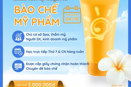 TUYỂN SINH LỚP “CHUYÊN ĐỀ BÀO CHẾ MỸ PHẨM”